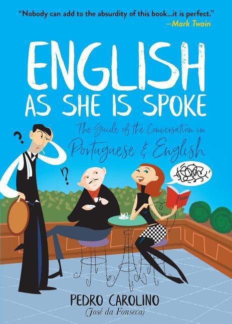 Cover: 9780486829326 | English as She Is Spoke | Pedro Carolino | Taschenbuch | Englisch