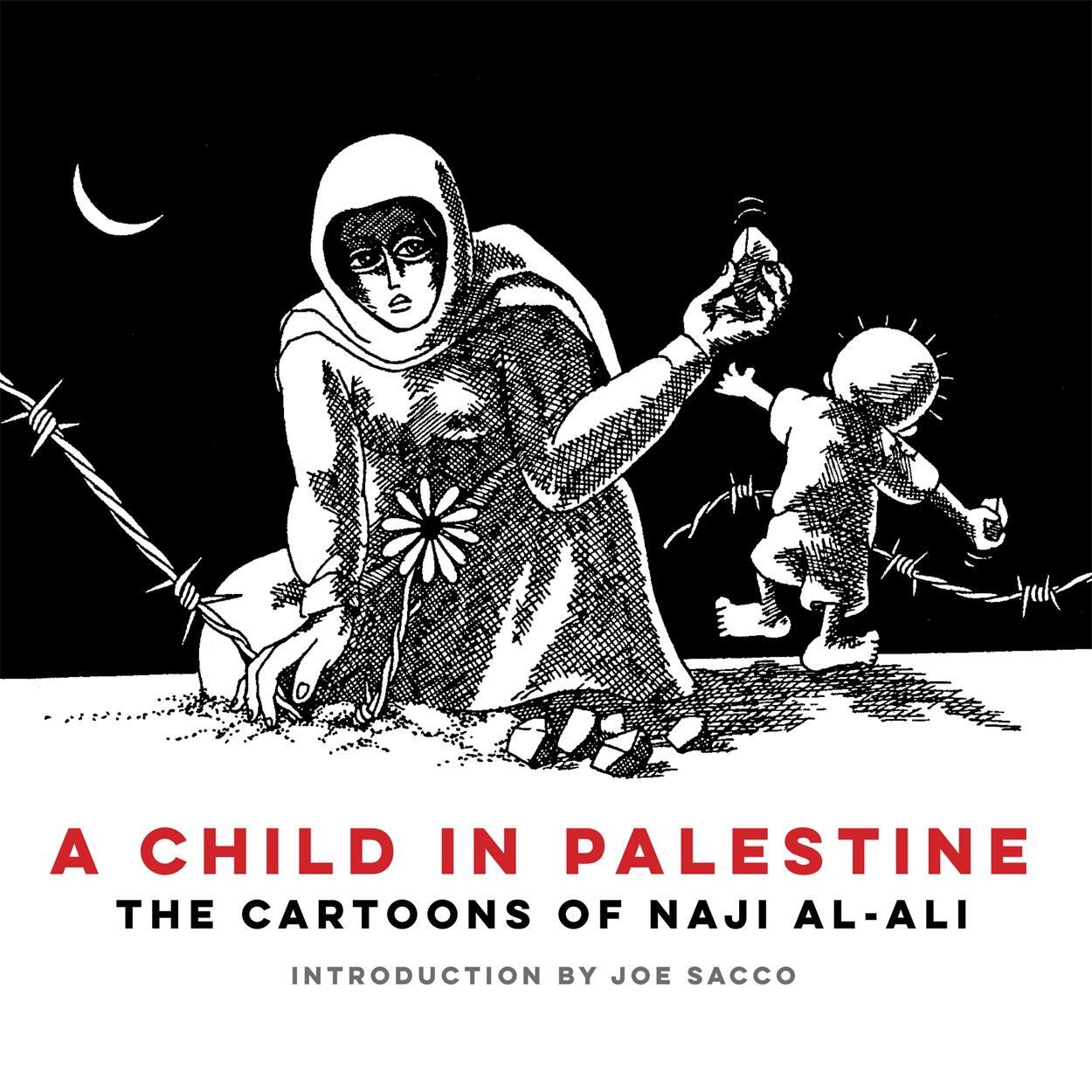 Cover: 9781804297124 | A Child in Palestine | The Cartoons of Naji al-Ali | Al-Ali (u. a.)