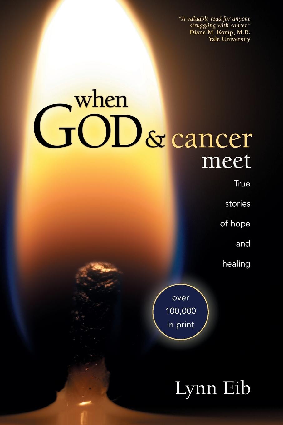 Cover: 9780842370158 | When God &amp; Cancer Meet | Lynn Eib | Taschenbuch | Englisch | 2002