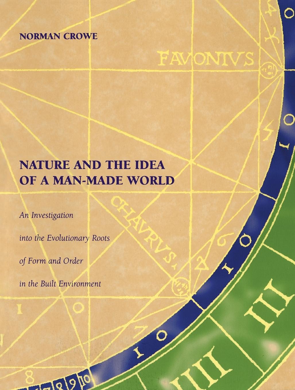 Cover: 9780262531467 | Nature and the Idea of a Man-Made World | Norman Crowe | Taschenbuch