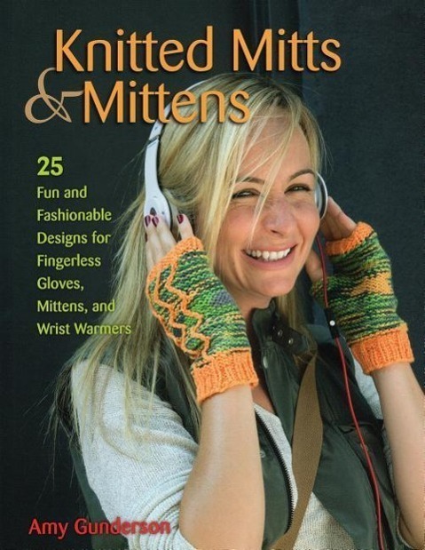 Cover: 9780811712996 | Knitted Mitts &amp; Mittens: 25 Fun and Fashionable Designs for...