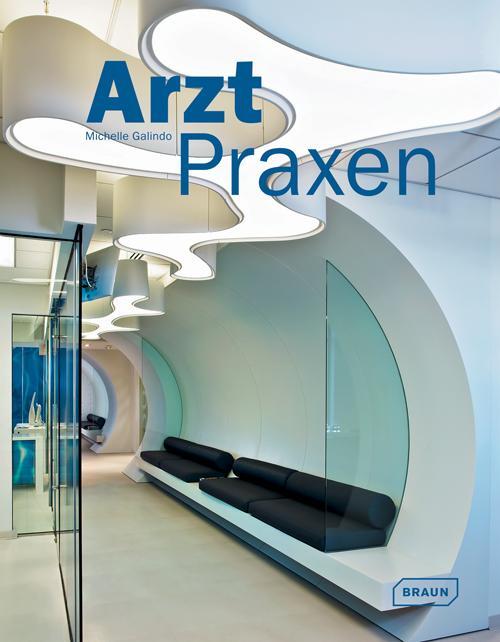 Cover: 9783037680841 | Arztpraxen | Michelle Galindo | Buch | 272 S. | Deutsch | 2011