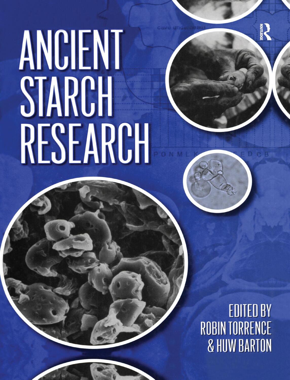 Cover: 9780367605780 | Ancient Starch Research | Robin Torrence (u. a.) | Taschenbuch | 2020