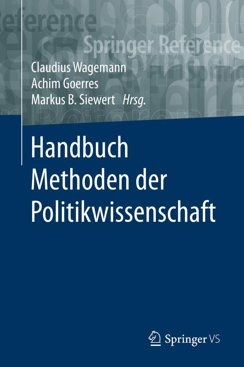 Cover: 9783658169350 | Handbuch Methoden der Politikwissenschaft | Claudius Wagemann (u. a.)