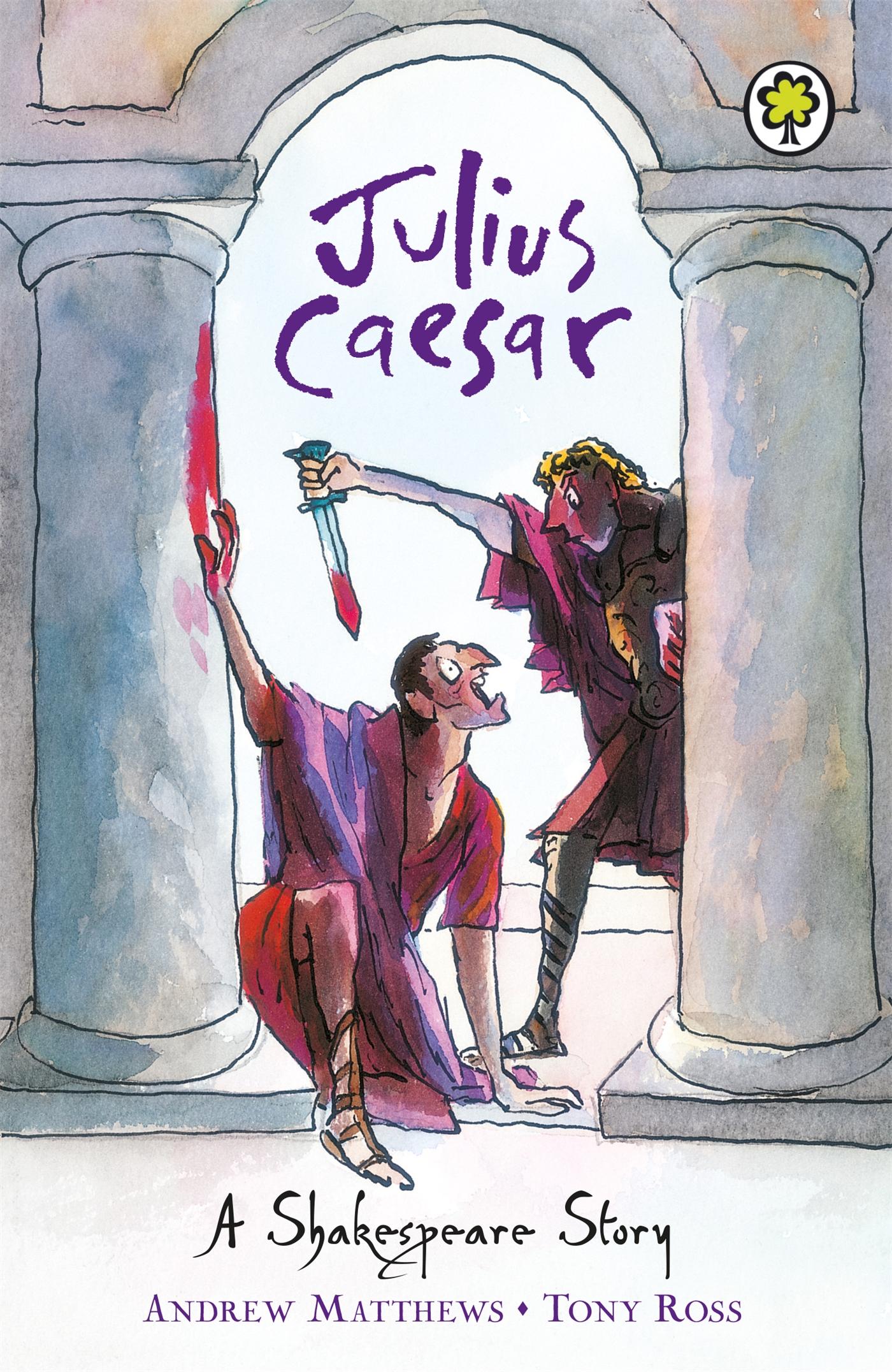 Cover: 9781408305065 | A Shakespeare Story: Julius Caesar | Shakespeare Stories for Children