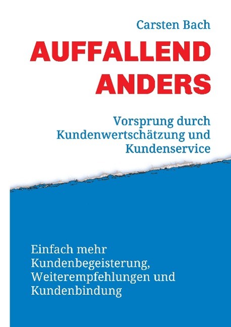 Cover: 9783732363346 | Auffallend anders - Vorsprung durch Kundenwertschätzung und...