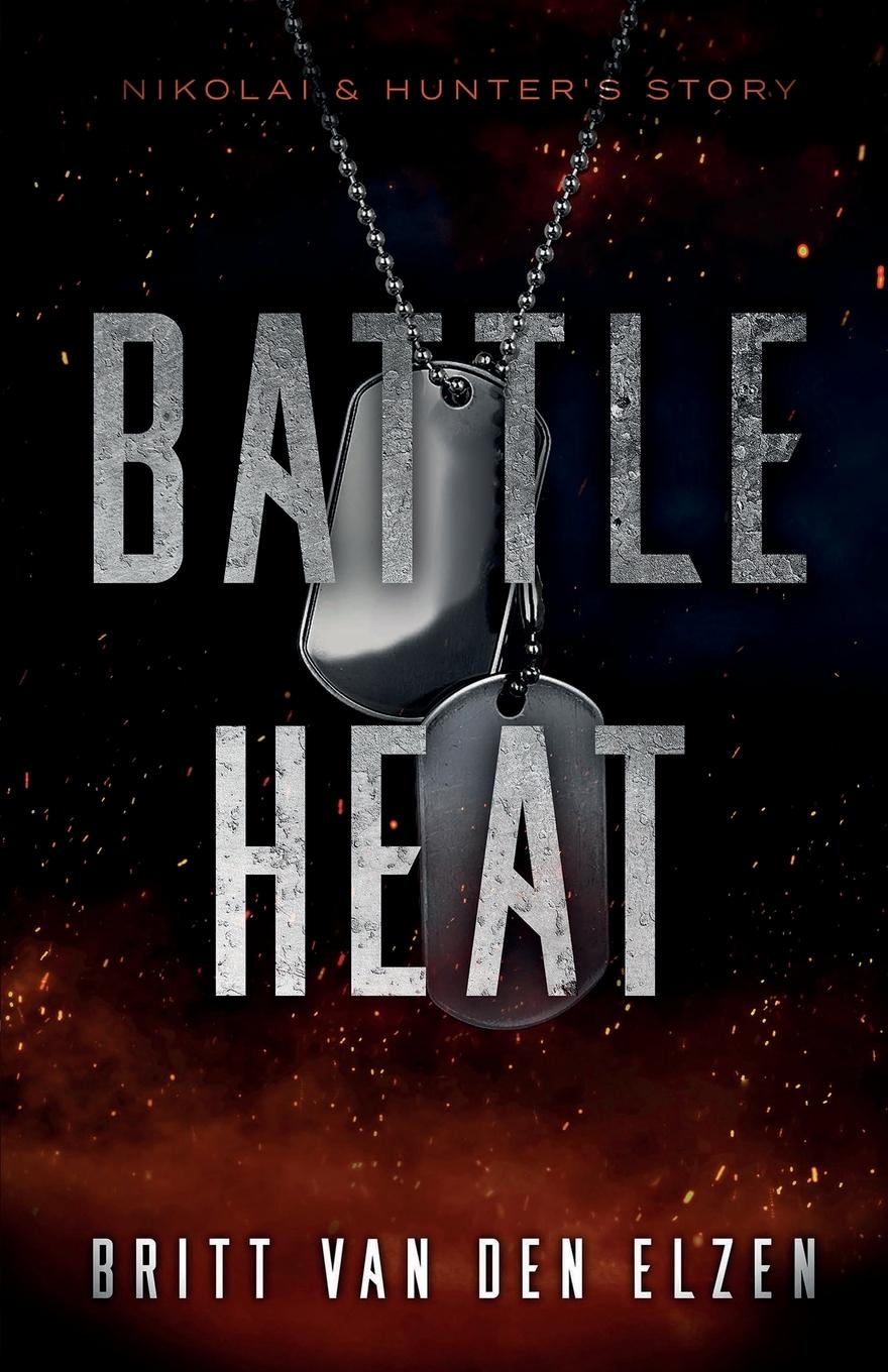 Cover: 9789083209623 | Battle Heat | A Forbidden Romance Story | Britt van den Elzen | Buch