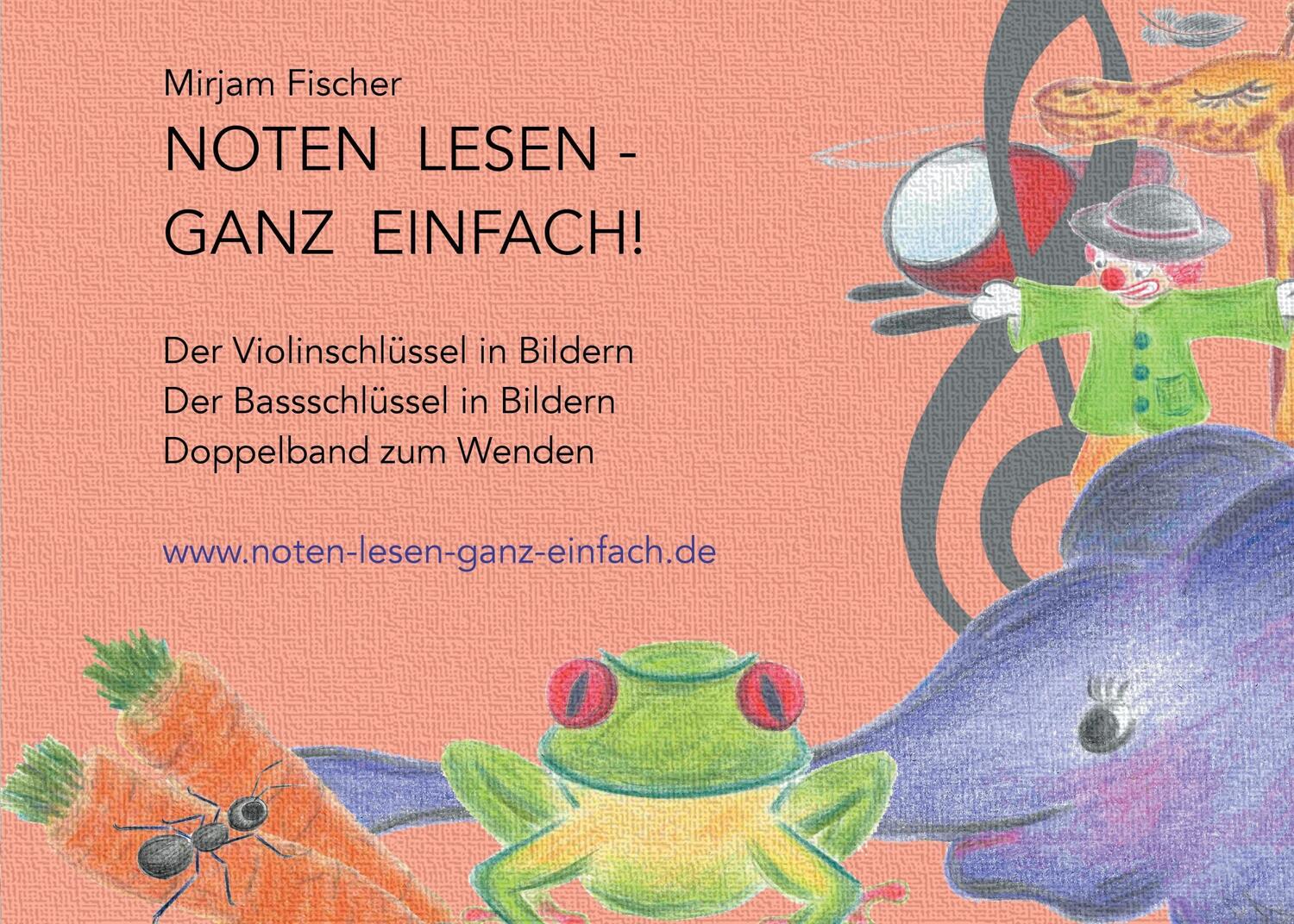 Cover: 9783741299261 | Noten lesen - ganz einfach! Doppelband zum Wenden | Mirjam Fischer