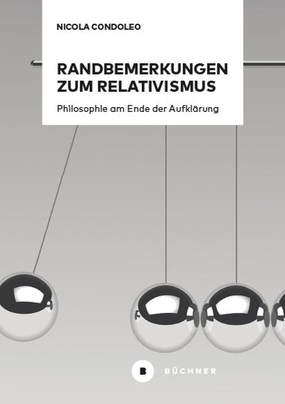 Cover: 9783963174025 | Randbemerkungen zum Relativismus | Philosophie am Ende der Aufklärung