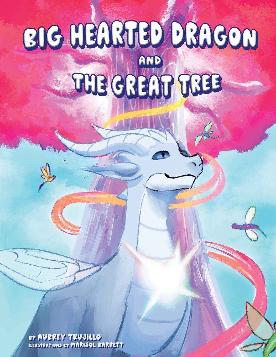 Cover: 9798218574154 | Big Hearted Dragon and The Great Tree | Aubrey Trujillo | Taschenbuch