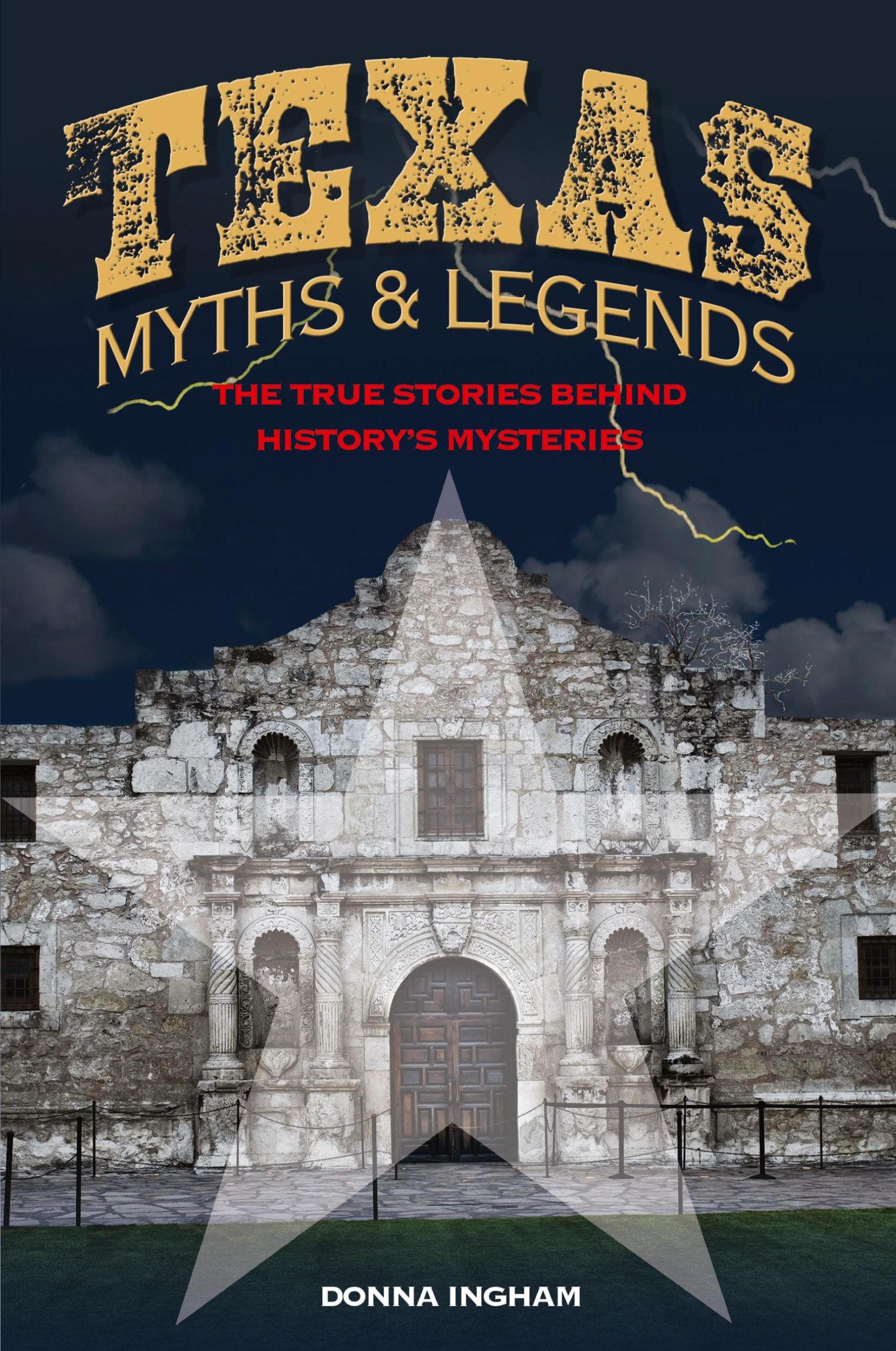 Cover: 9781493026128 | Texas Myths and Legends | The True Stories behind History's Mysteries