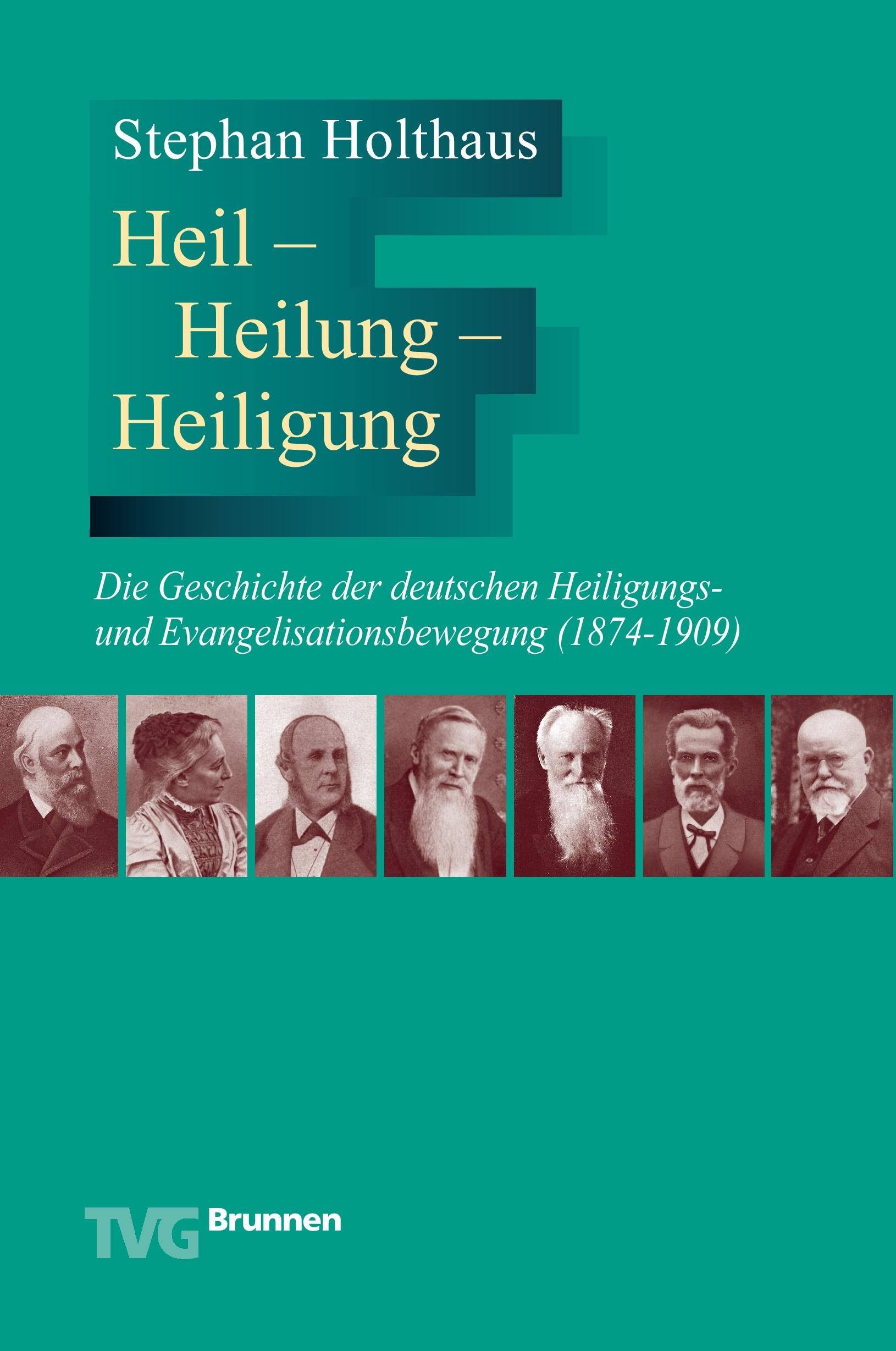 Cover: 9783765594854 | Heil - Heilung - Heiligung | Stephan Holthaus | Taschenbuch | 720 S.