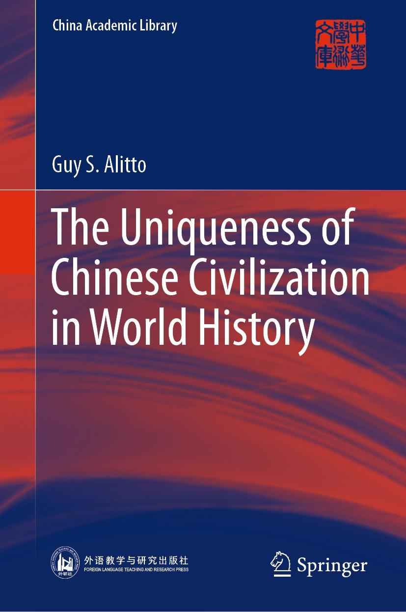 Cover: 9789819907090 | The Uniqueness of Chinese Civilization in World History | Alitto | xxi