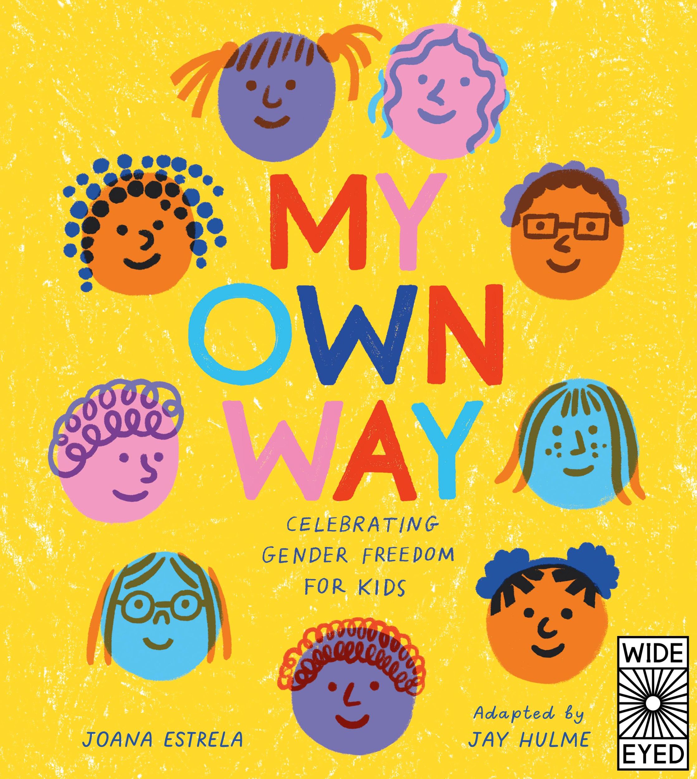 Cover: 9780711265844 | My Own Way | Celebrating Gender Freedom for Kids | Jay Hulme (u. a.)