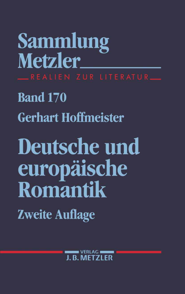 Cover: 9783476121707 | Deutsche und europäische Romantik; . | Gerhart Hoffmeister | Buch