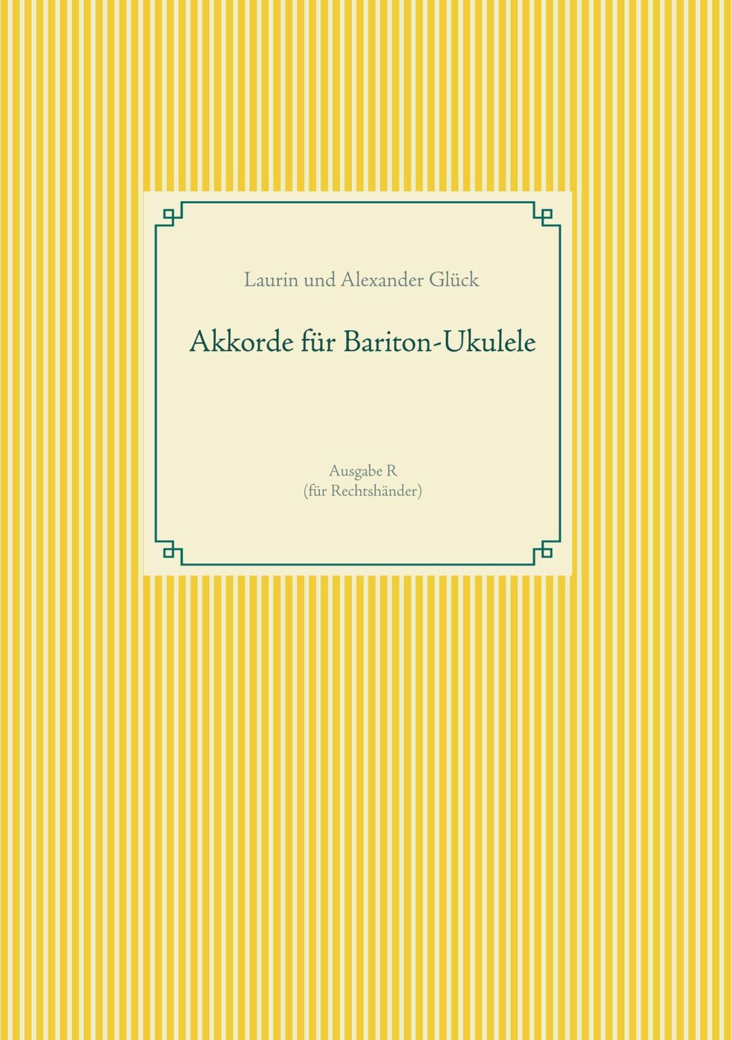 Cover: 9783753409016 | Akkorde für Bariton-Ukulele (G-Stimmung) | Alexander Glück (u. a.)