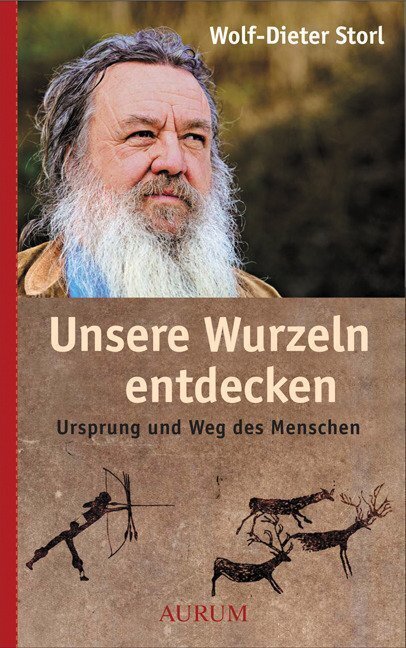 Cover: 9783899012019 | Unsere Wurzeln entdecken | Ursprung und Weg des Menschen | Storl