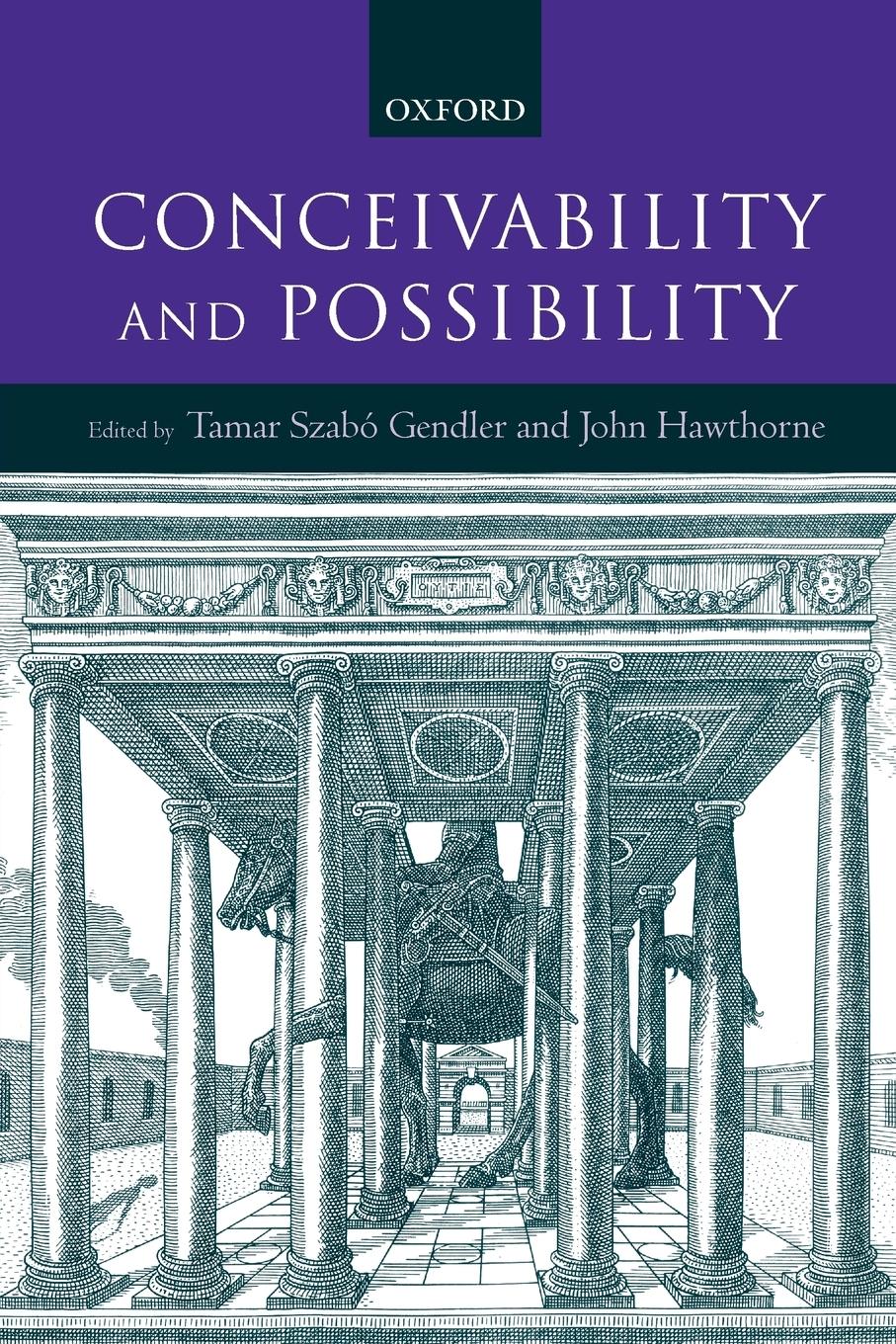 Cover: 9780198250906 | Conceivability and Possibility | Tamar Szabo Gendler (u. a.) | Buch