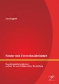 Cover: 9783842890558 | Kinder und Fernsehnachrichten: Rezeptionsschwierigkeiten und der...