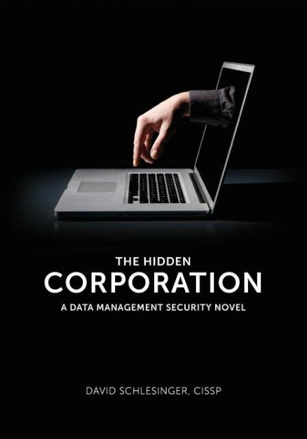 Cover: 9781935504184 | The Hidden Corporation | A Data Management Security Novel | Buch