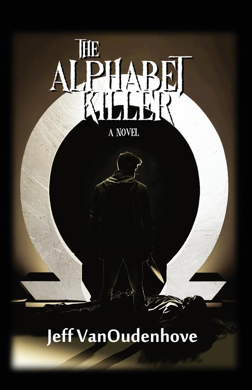 Cover: 9798986597539 | The Alphabet Killer | Jeff Vanoudenhove | Taschenbuch | Paperback