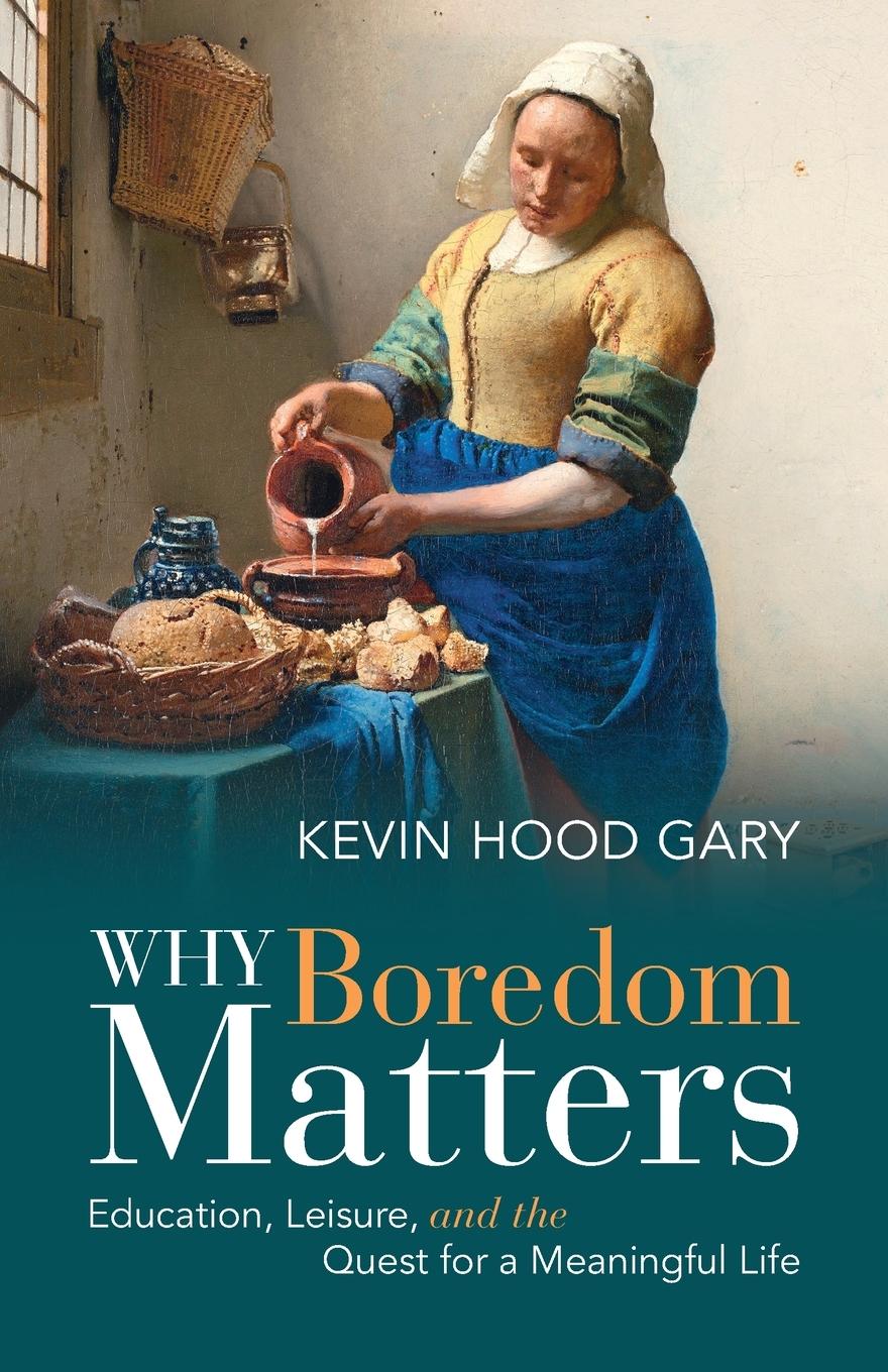 Cover: 9781108813921 | Why Boredom Matters | Kevin Hood Gary | Taschenbuch | Paperback | 2022