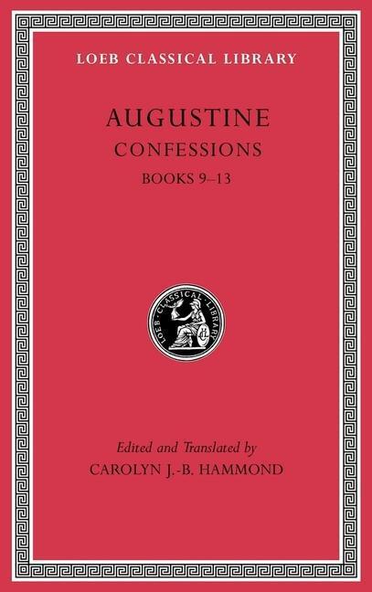 Cover: 9780674996939 | Confessions | Books 9-13 | Augustine | Buch | Loeb Classical Library