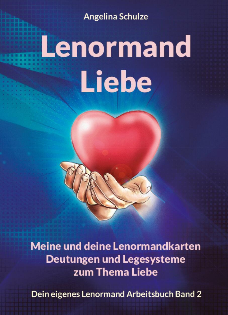 Cover: 9783967380835 | Lenormand Liebe | Angelina Schulze | Buch | Deutsch | 2020