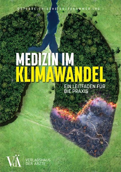 Cover: 9783990522554 | Medizin im Klimawandel | Ein Leitfaden für die Praxis | Taschenbuch