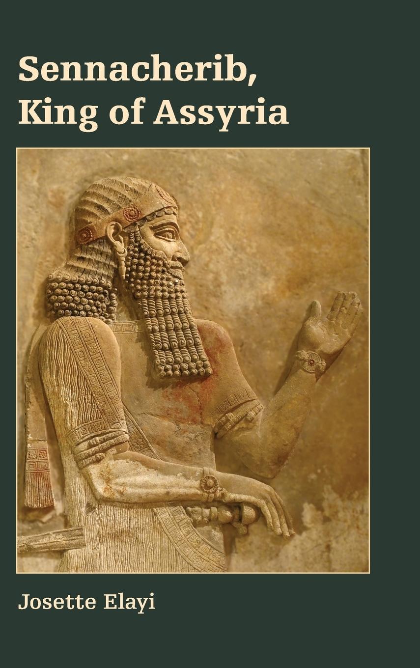 Cover: 9780884143178 | Sennacherib, King of Assyria | Josette Elayi | Buch | Englisch | 2018