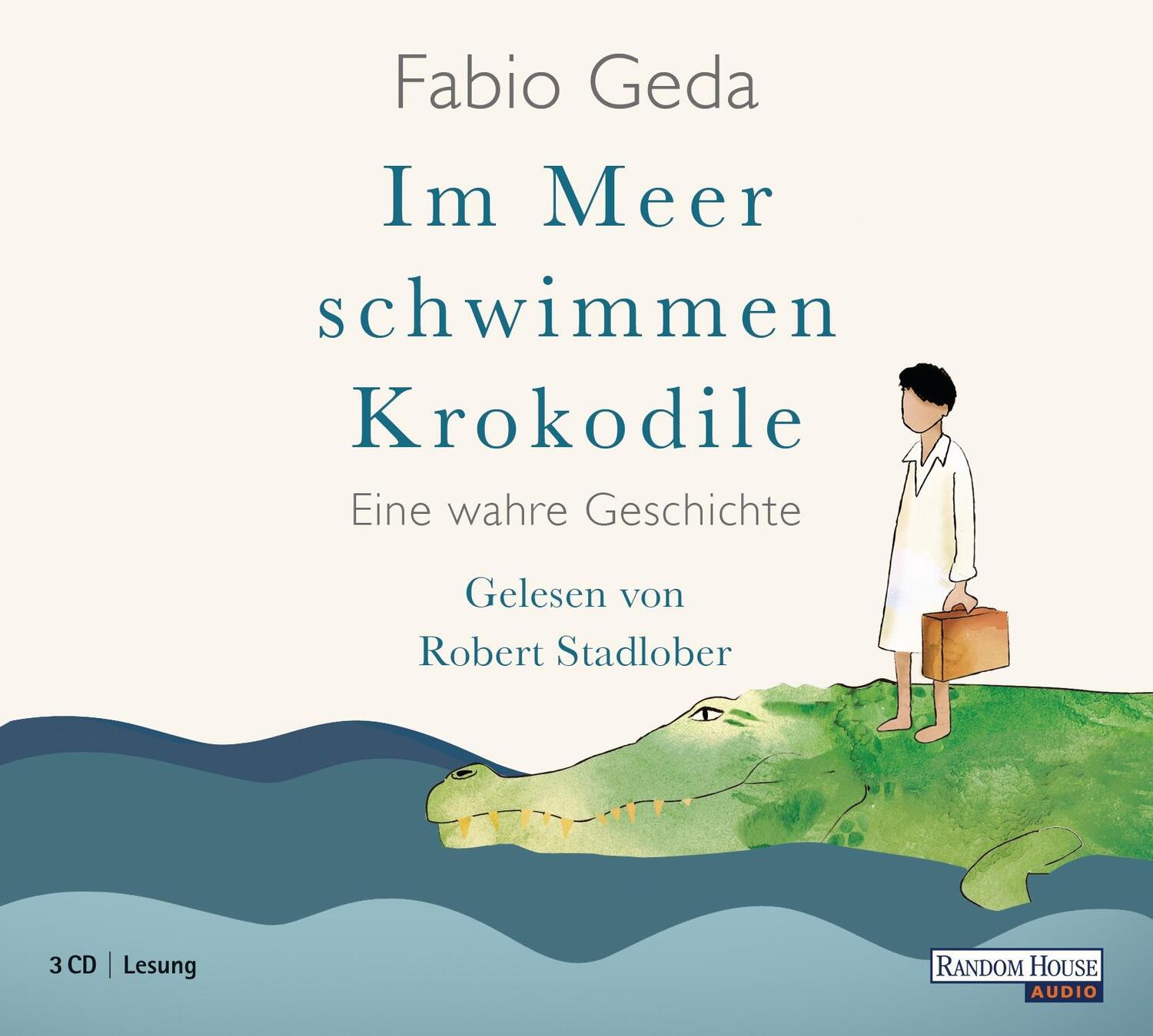 Cover: 9783837108385 | Im Meer schwimmen Krokodile | Eine wahre Geschichte | Fabio Geda | CD