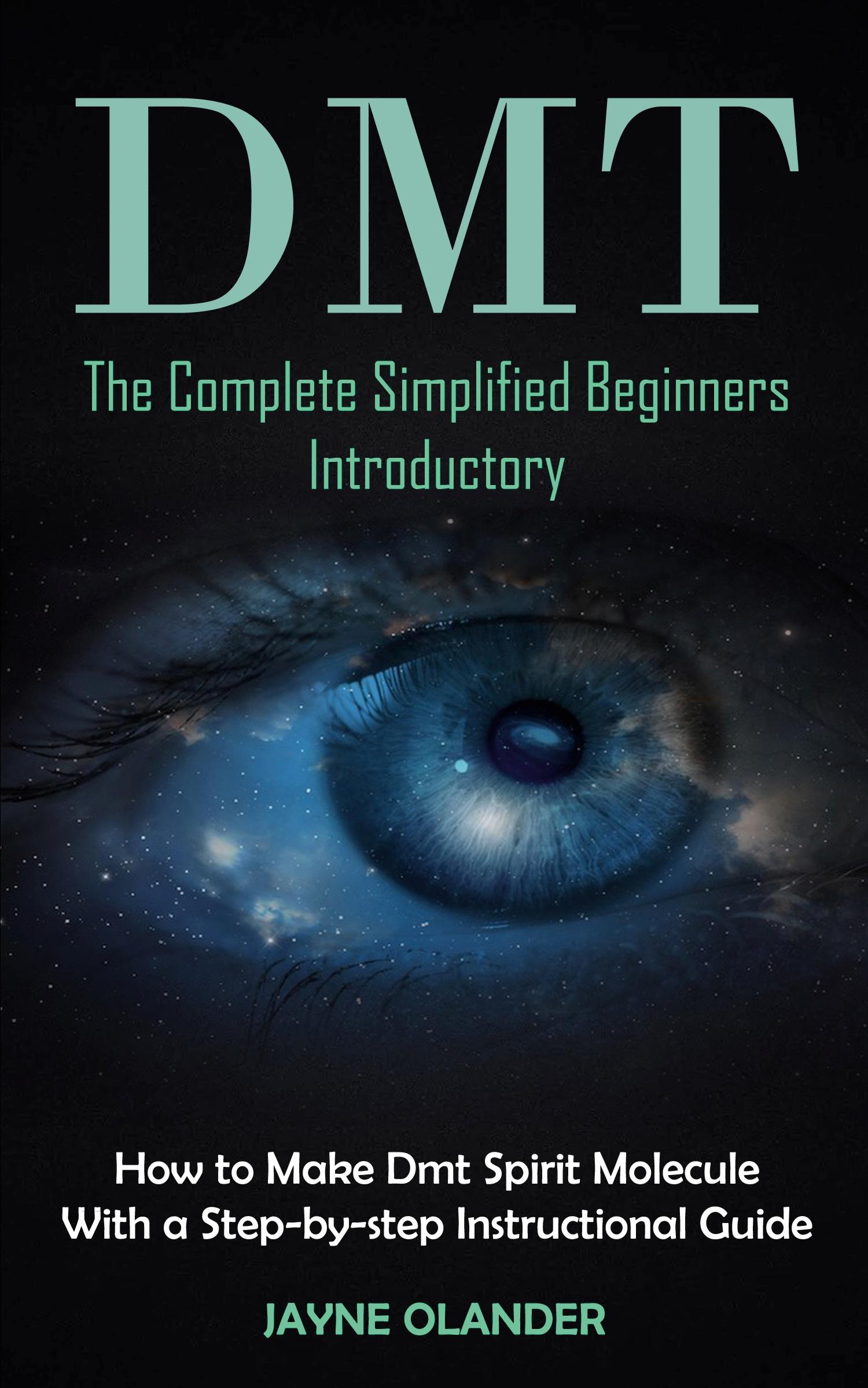 Cover: 9781998901470 | Dmt | Jayne Olander | Taschenbuch | Englisch | 2023 | Phil Dawson