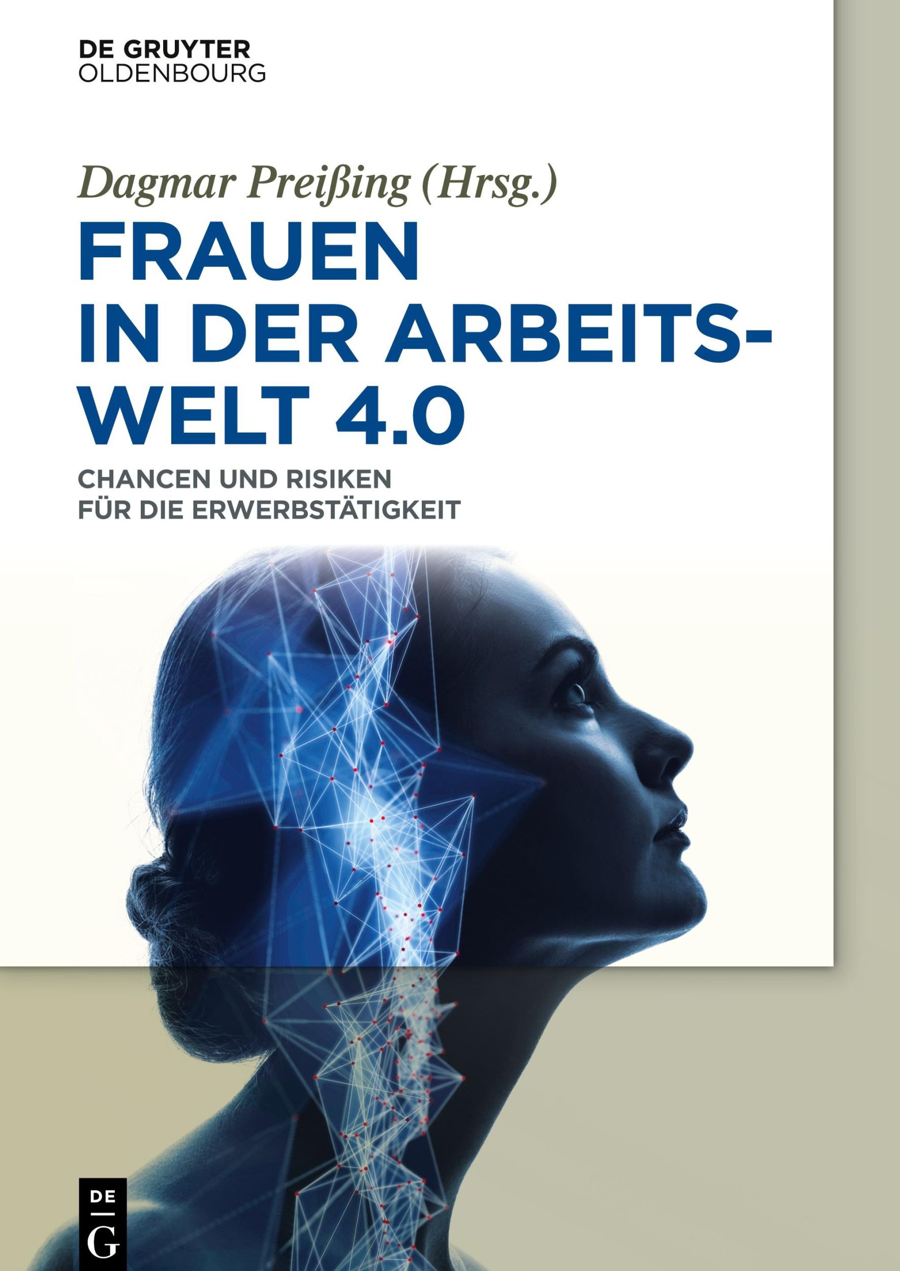 Cover: 9783110585810 | Frauen in der Arbeitswelt 4.0 | Dagmar Preißing | Buch | VIII | 2019