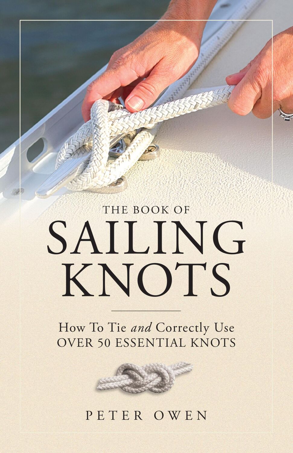 Cover: 9781493036745 | The Book of Sailing Knots | Peter Owen | Taschenbuch | Englisch | 2018