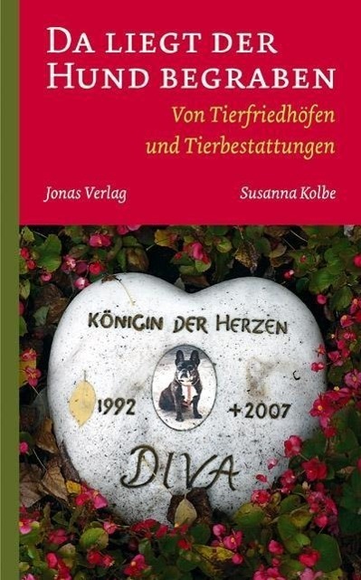 Cover: 9783894454890 | Da liegt der Hund begraben | Von Tierfriedhöfen und Tierbestattungen