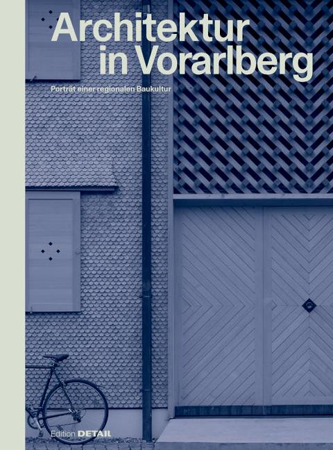 Cover: 9783955536428 | Architektur in Vorarlberg | Porträt einer regionalen Baukultur | Buch