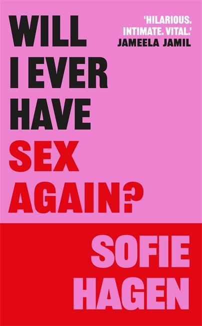 Cover: 9781785120398 | Will I Ever Have Sex Again? | Sofie Hagen | Buch | Englisch | 2024