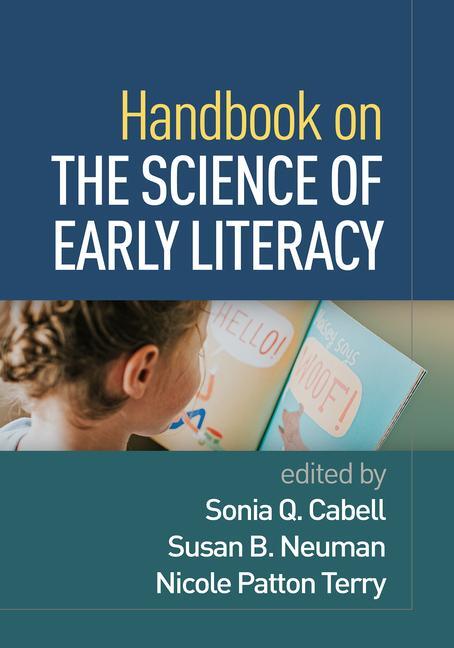 Cover: 9781462555024 | Handbook on the Science of Early Literacy | Sonia Q Cabell (u. a.)