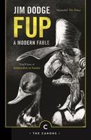 Cover: 9781782116356 | Fup | A Modern Fable | Jim Dodge | Taschenbuch | Englisch | 2015