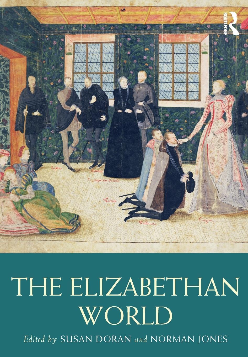 Cover: 9780415712972 | The Elizabethan World | Norman Jones | Taschenbuch | Paperback | 2013