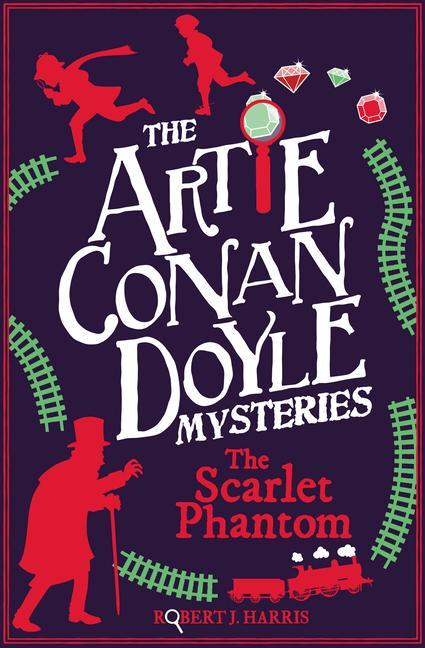 Cover: 9781782506089 | Artie Conan Doyle and the Scarlet Phantom | Robert J Harris | Buch