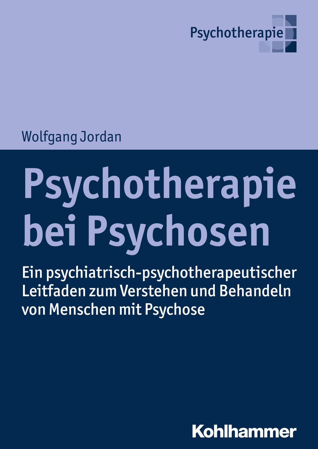 Cover: 9783170358126 | Psychotherapie bei Psychosen | Wolfgang Jordan | Buch | 229 S. | 2018