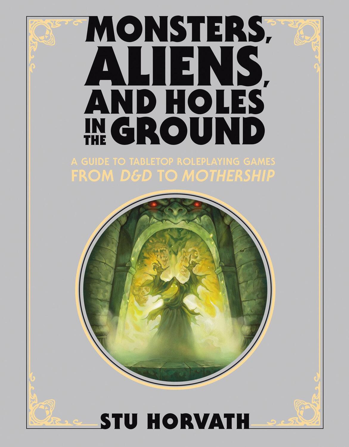 Cover: 9780262048231 | Monsters, Aliens, and Holes in the Ground, Deluxe Edition | Horvath