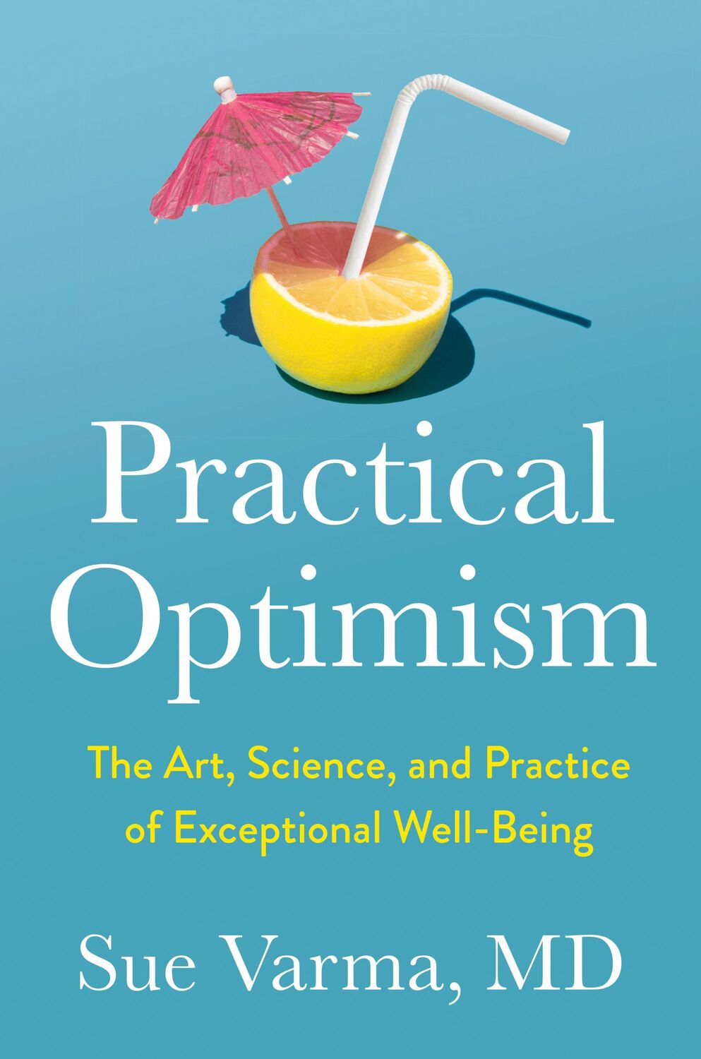 Cover: 9780593418949 | Practical Optimism | Sue Varma | Buch | Englisch | 2024