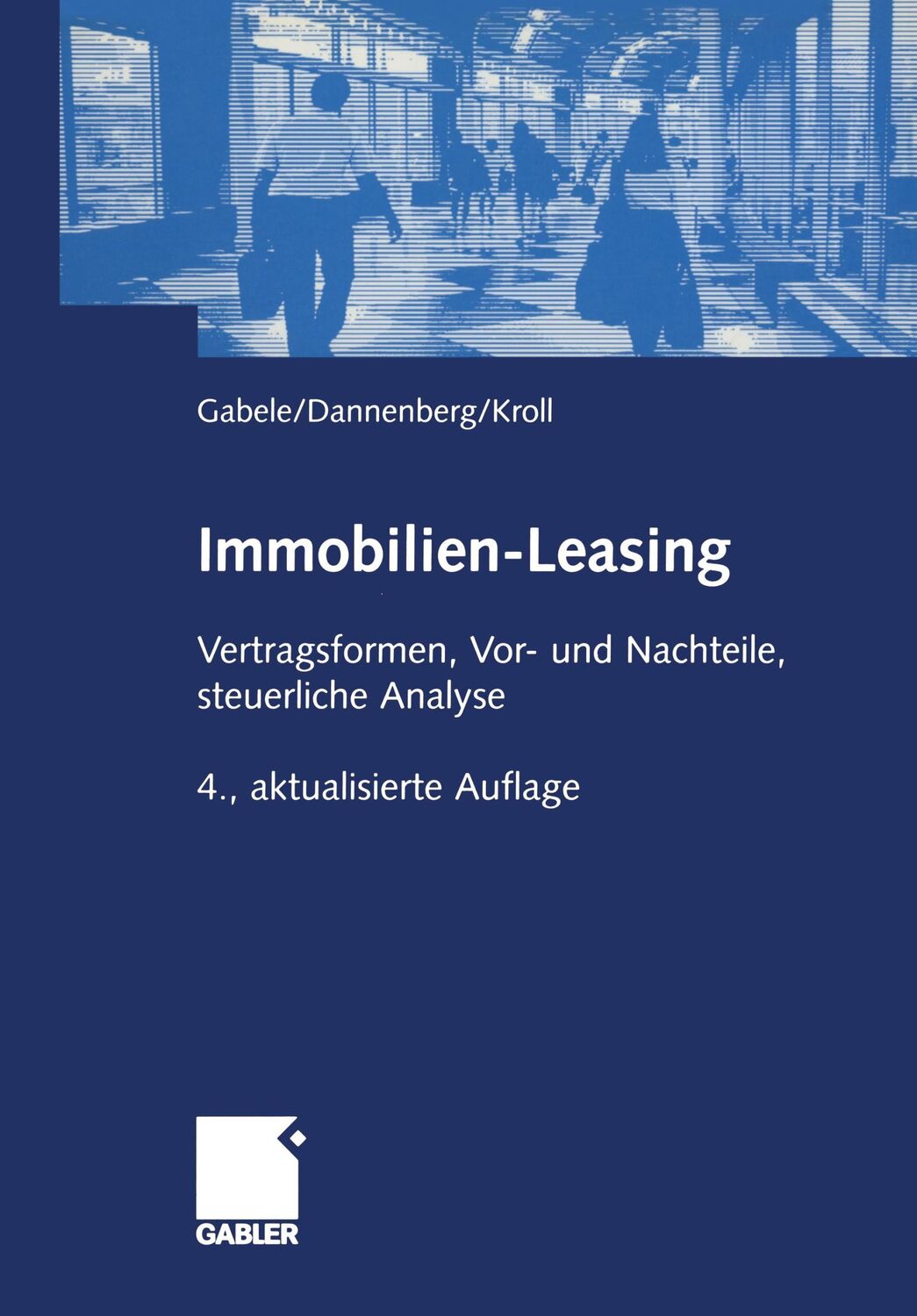 Cover: 9783409437523 | Immobilien-Leasing | Eduard Gabele (u. a.) | Taschenbuch | Paperback