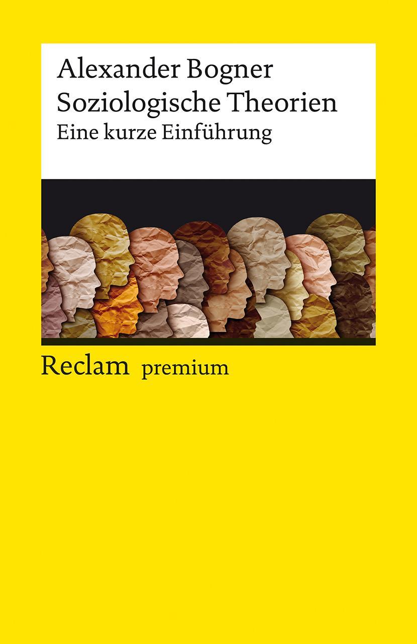 Cover: 9783150143629 | Soziologische Theorien | Eine kurze Einführung | Alexander Bogner