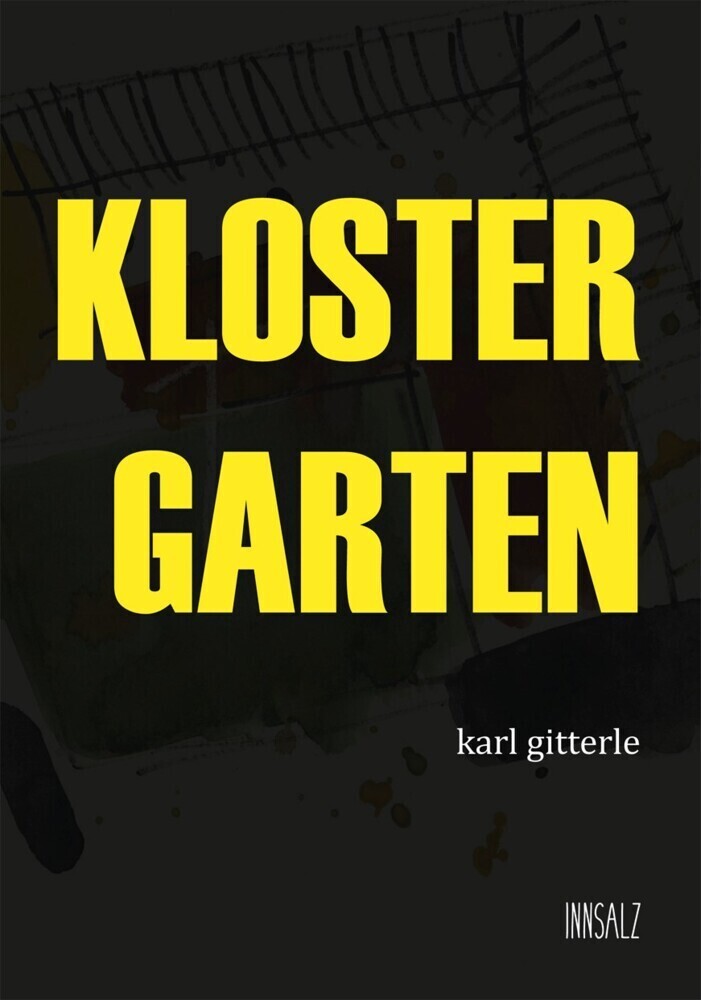 Cover: 9783903321588 | Klostergarten | Kriminalroman | Karl Gitterle | Taschenbuch | Deutsch