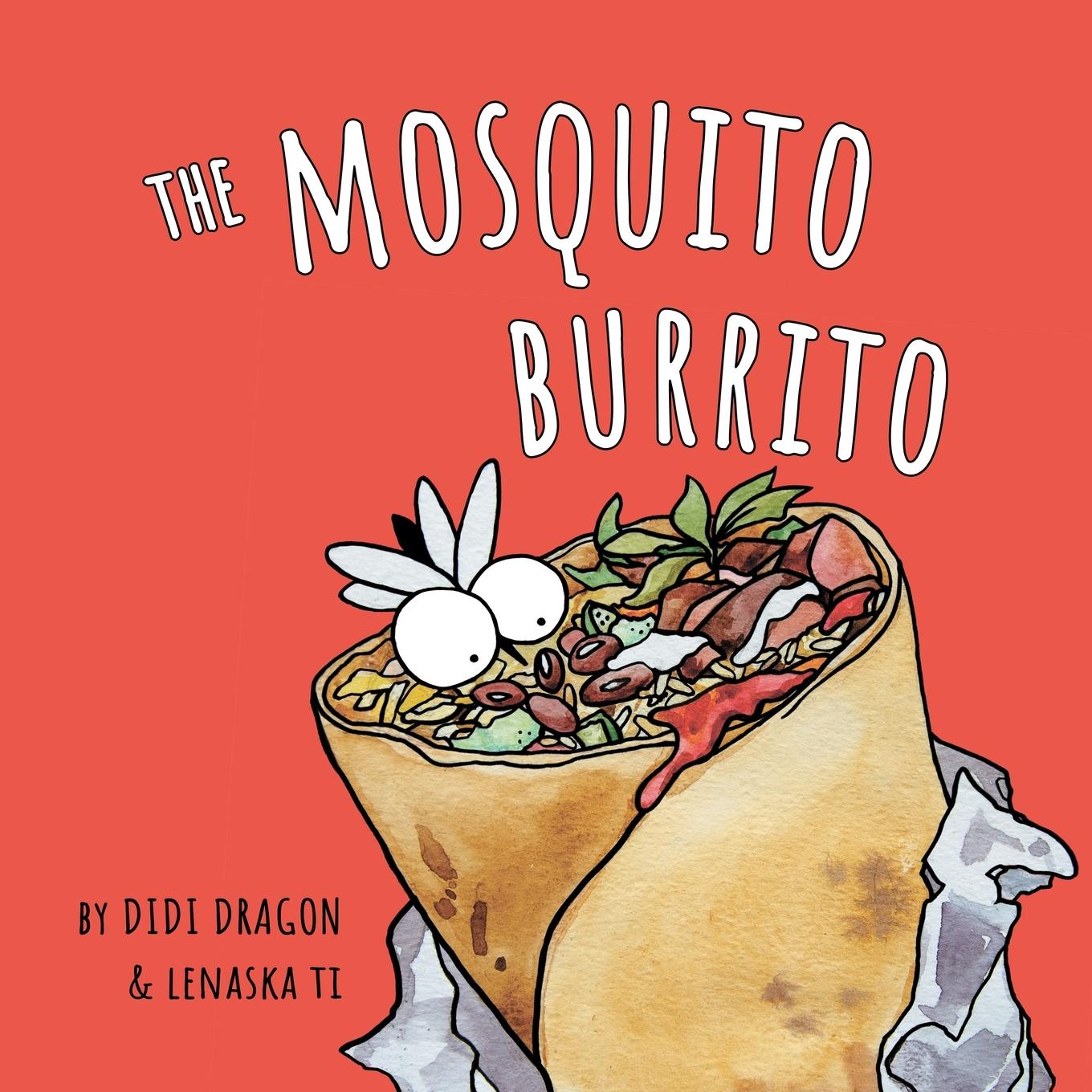 Cover: 9798988487609 | The Mosquito Burrito | A Hilarious, Rhyming Children's Book | Dragon