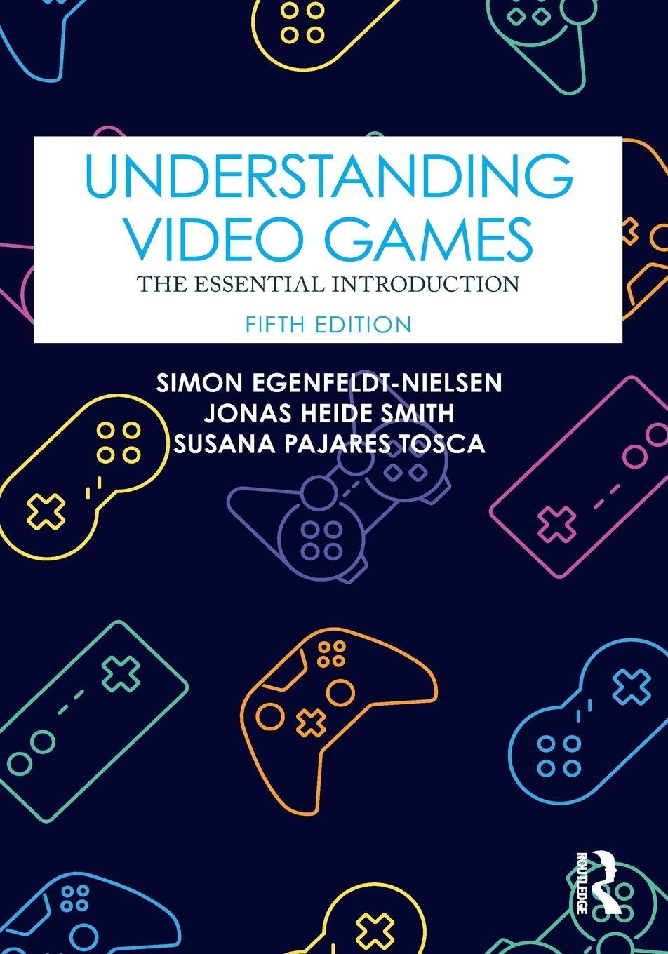 Cover: 9781032229744 | Understanding Video Games | The Essential Introduction | Taschenbuch