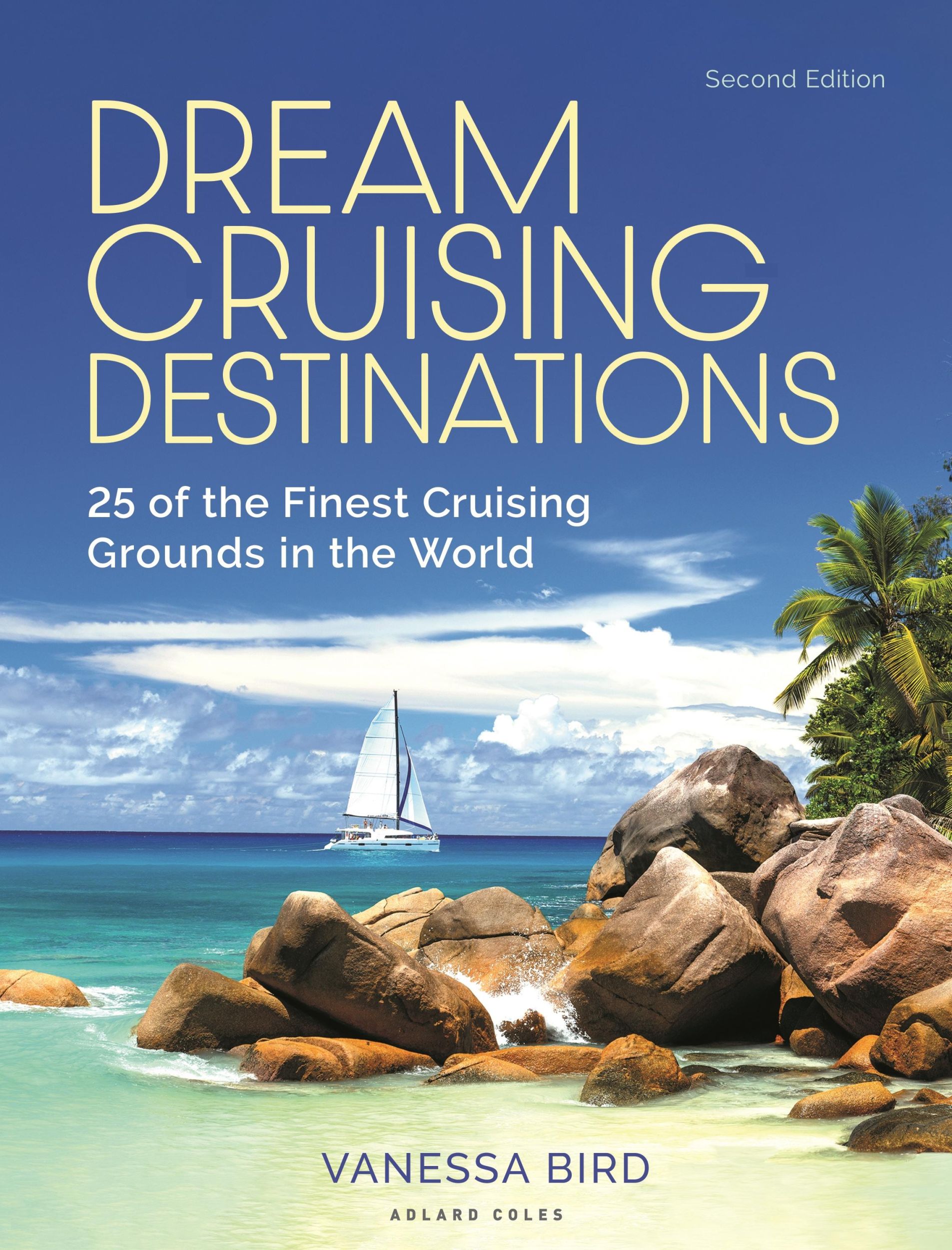 Cover: 9781399419338 | Dream Cruising Destinations 2nd edition | Vanessa Bird | Taschenbuch